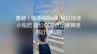 《最新重彈福利》青春無敵推特極品清純超絕一字馬舞蹈生女神【小钰】定制，一字馬道具紫薇，完美翹臀愛液泛濫